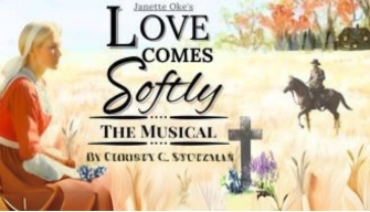 love comes softly musical play